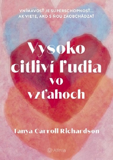 Vysoko citliv udia vo vzahoch - Tanya Carroll Richardson