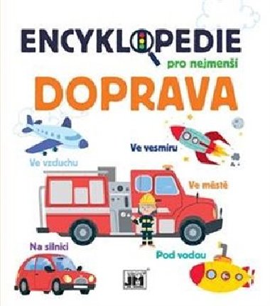 Encyklopedie pro nejmenší Doprava - Jiri Models