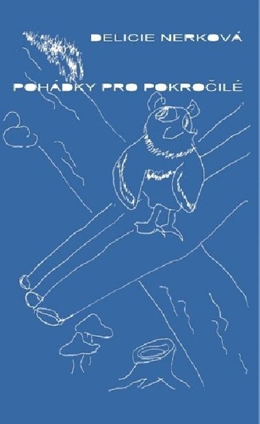 Pohdky pro pokroil - Delicie Nerkov