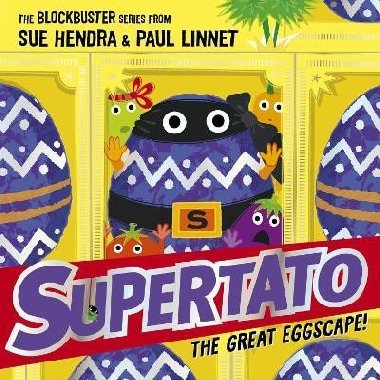 Supertato: The Great Eggscape!: the perfect Easter treat! - Hendra Sue