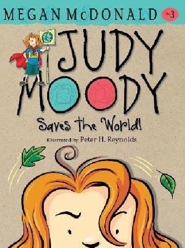 Judy Moody Saves the World! - McDonaldov Megan
