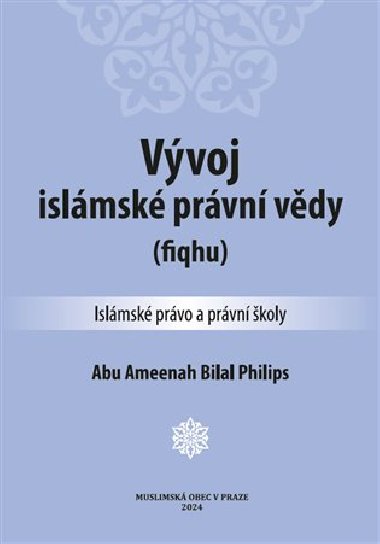 Vvoj islmsk prvn vdy - Abu Ameenah Bilal Philips