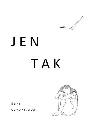 Jen tak - Venclkov Bra
