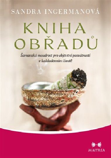 Kniha obad - amansk moudrost pro objeven posvtnosti v kadodennm ivot - Sandra Ingermanov