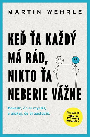 Ke a kad m rd, nikto a neberie vne - Martin Wehrle