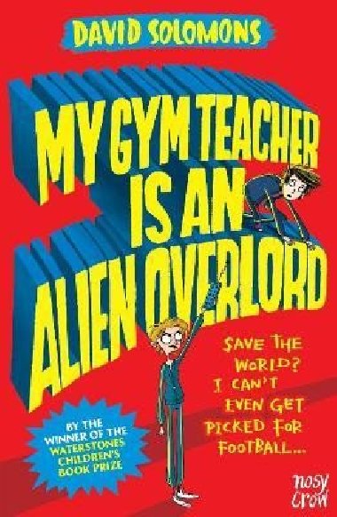 My Gym Teacher Is an Alien Overlord - Solomons David