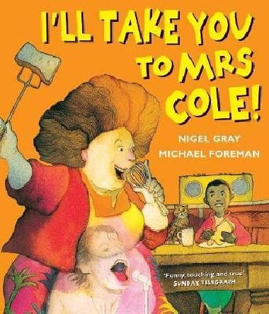 Ill Take You To Mrs Cole! - Gray Nigel