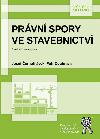 Prvn spory ve stavebnictv - ernohlvek Josef, Doubrava Petr,