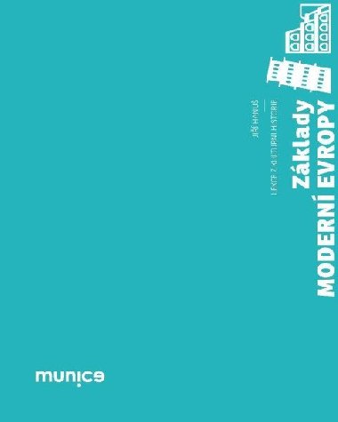 Základy moderní Evropy - Jiří Hanuš