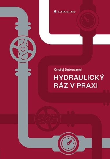 Hydraulick rz v praxi - Ondej Debreczeni