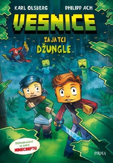 Minecraft Vesnice Zajatci džungle - Karl Olsberg, Philipp Ach