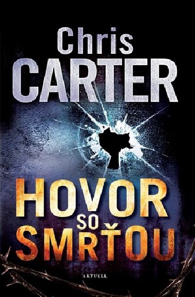 Hovor so smrou - Chris Carter