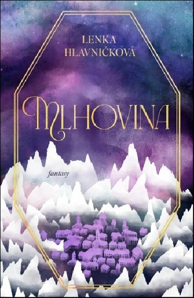Mlhovina - Lenka Hlavnikov