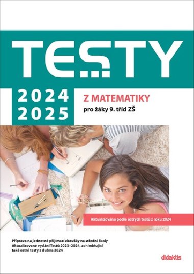 Testy 2024-2025 z matematiky pro žáky 9. tříd ZŠ - Didaktis