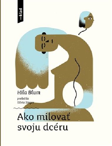 Ako milova svoju dcru - Hila Blum