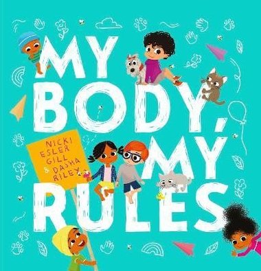 My Body, My Rules - Esler Gil Nicki