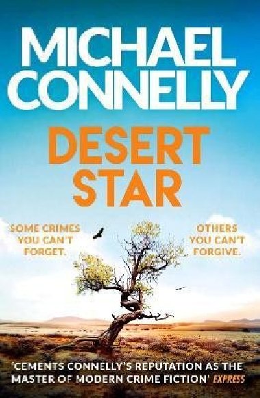 Desert Star: The Blockbuster Ballard & Bosch Thriller - Connelly Michael