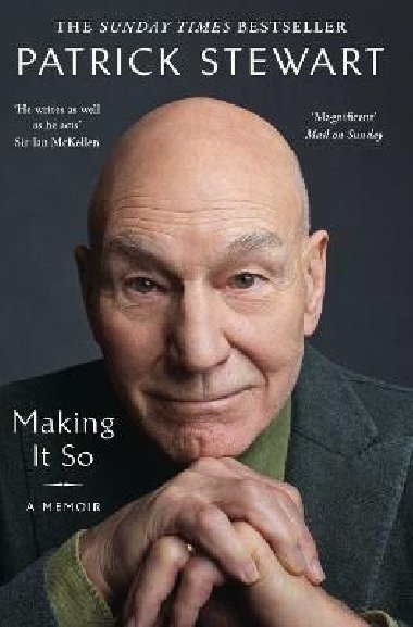 Making It So: A Memoir - Stewart Patrick