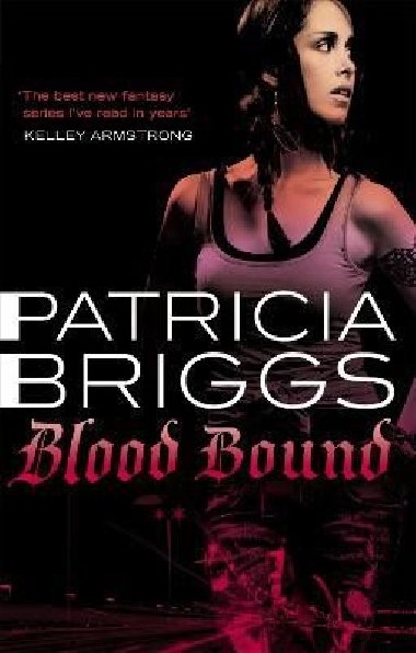Blood Bound: Mercy Thompson: Book 2 - Briggs Patricia