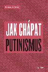 Jak chpat putinismus - Franoise  Thom