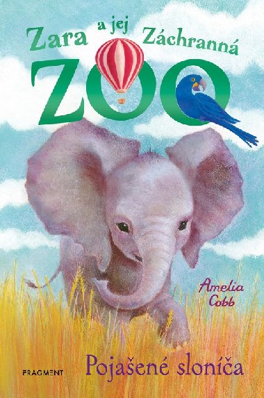 Zara a jej Zchrann zoo - Pojaen slona - Amelia Cobb