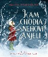 Kam chodia snehov anjeli - Maggie OFarrell