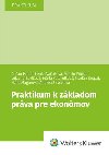 Praktikum k zkladom prva pre ekonmov - Duan Holub; Lenka Vaokov; Martin Winkler