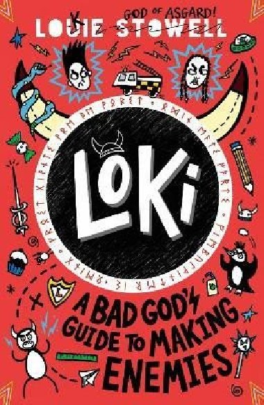 Loki: A Bad Gods Guide to Making Enemies - Stowell Louie