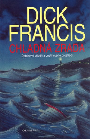 Chladná zrada - Dick Francis