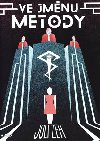 Ve jmnu Metody - Juli Zeh