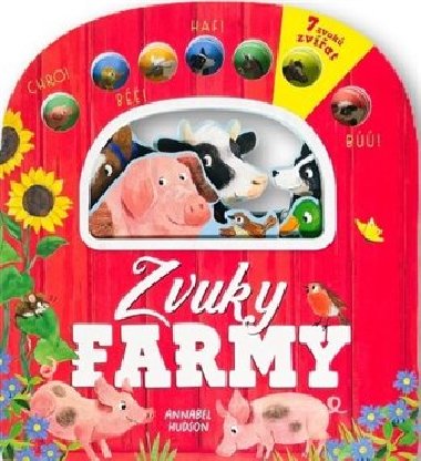 Zvuky farmy - 7 zvuk zvat - Annabel Hudson