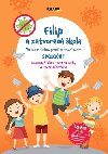 Filip a zatvoren kola - Jarmila Javorsk; Mrio Moro