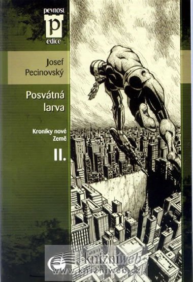 Posvtn larva - Josef Pecinovsk