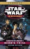 Star Wars Legends: Heros Trial - Luceno James
