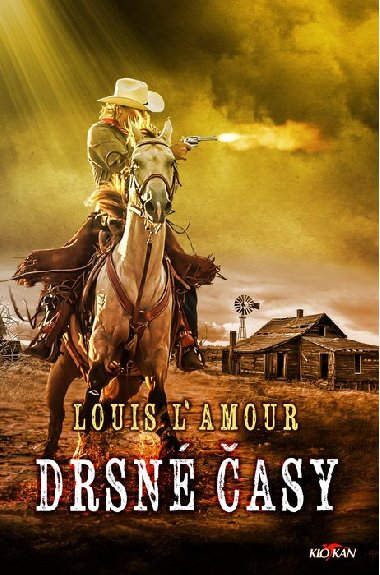 Drsné časy - Louis L Amour