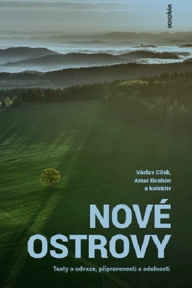 Nov ostrovy - Texty o odvaze, pipravenosti a odolnosti - Vclav Clek; Amar Ibrahim