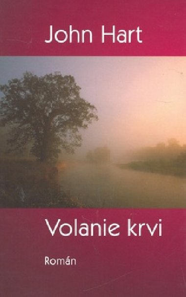 Volanie krvi - John Hart