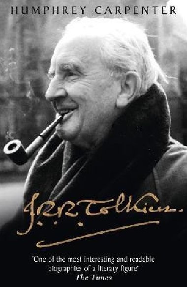 J. R. R. Tolkien: A Biography - Carpenter Humphrey