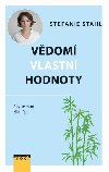 Vdom vlastn hodnoty - Aby se vm ilo lpe - Stahl Stefanie