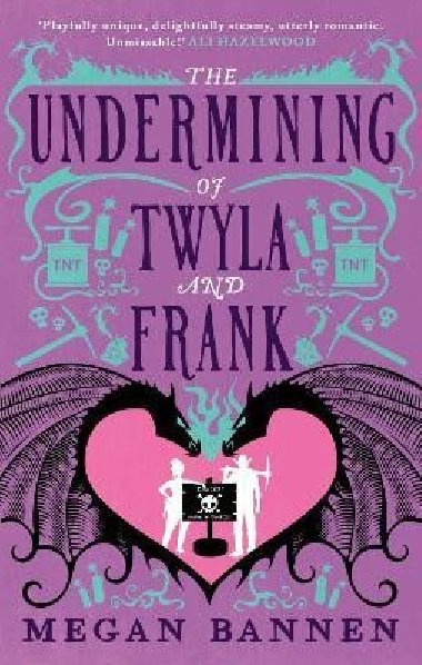 The Undermining of Twyla and Frank - Bannen Megan