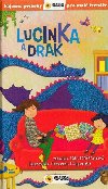 Lucinka a Drak - Bjen pbhy pro mal tene - Dita Kianov