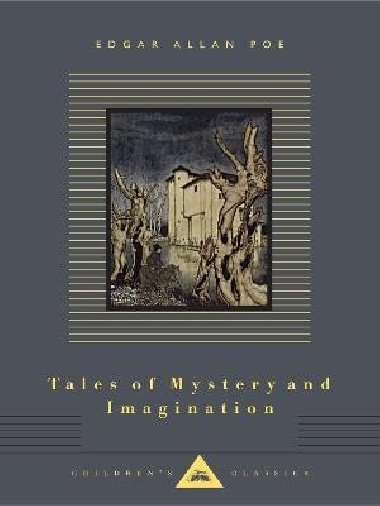 Tales of Mystery and Imagination: Illustrated by Arthur Rackham - Poe Edgar Allan