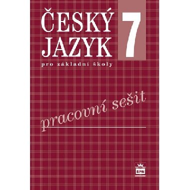 esk jazyk 7 pro zkladn koly Pracovn seit - Ivana Bozdchov; Eva Honov
