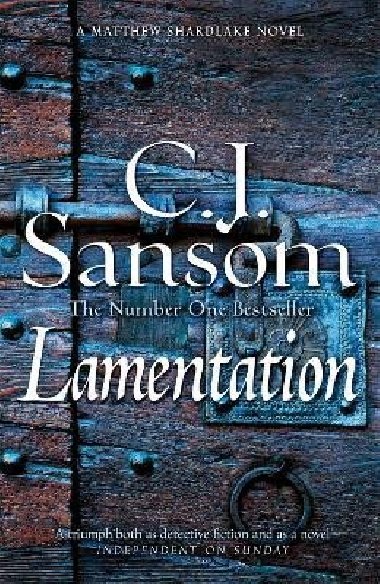 Lamentation (Matthew Shardlake 6) - Sansom C. J.