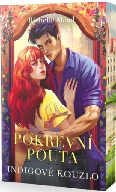 Pokrevn pouta 3 - Indigov kouzlo - Richelle Mead
