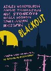 Blackout - Dhonielle Clayton; Tiffany D. Jackson; Nic Stone