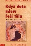 Kdy due mluv e tla - Hans Morschitzky; Sigrid Sator
