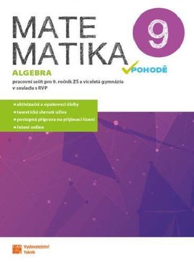 Matematika v pohod 9 - Algebra - pracovn seit - Taktik