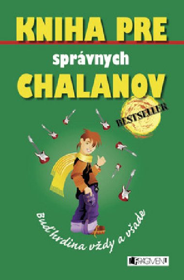 Kniha pre sprvnych chalanov - Guy Campbell