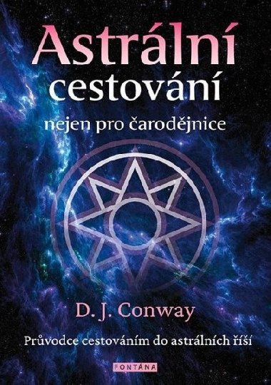 Astrln cestovn nejen pro arodjnice - D.J. Conwayov